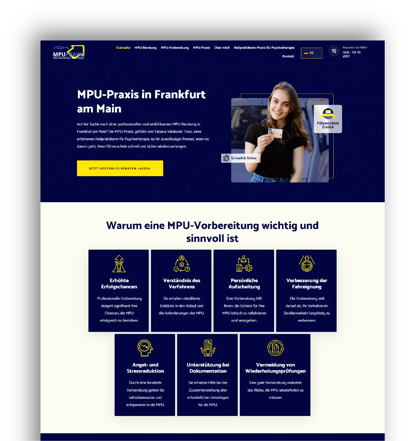 Ein Webdesign für die MPU-Praxis in Frankfurt am Main. Im Mittelpunkt der Seite steht eine lächelnde junge Frau, die ein Dokument (möglicherweise einen Führerschein) hochhält. Der Slogan lautet: "MPU-Praxis in Frankfurt am Main – Schnell & Sicher zurück zum Führerschein". Ein gelber Button bietet eine kostenlose Beratung an. Weiter unten werden mehrere Vorteile der MPU-Vorbereitung aufgelistet, darunter Erhöhte Erfolgschancen, Persönliche Aufarbeitung und Stressreduktion. Die Website nutzt dunkle Blautöne mit gelben Icons für eine klare und professionelle Darstellung.