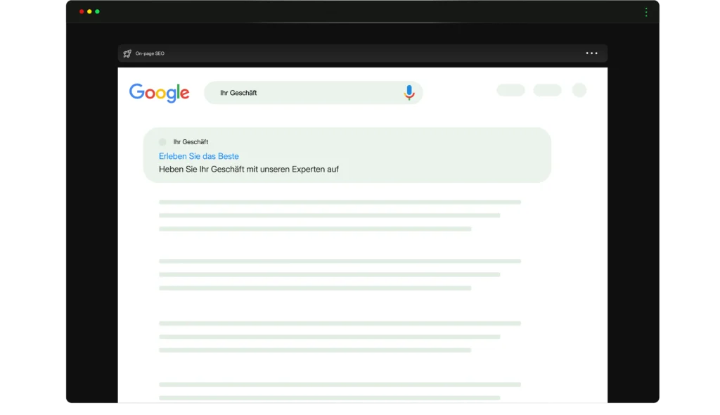 Screenshot einer Google-Suchergebnisseite, die ein optimiertes Suchergebnis für ein Geschäft zeigt. Der Text 'Erleben Sie das Beste - Heben Sie Ihr Geschäft mit unseren Experten auf' wird prominent dargestellt. Symbolisiert die Optimierung durch On-Page SEO, um die Sichtbarkeit und Performance einer Website in Suchmaschinen zu verbessern