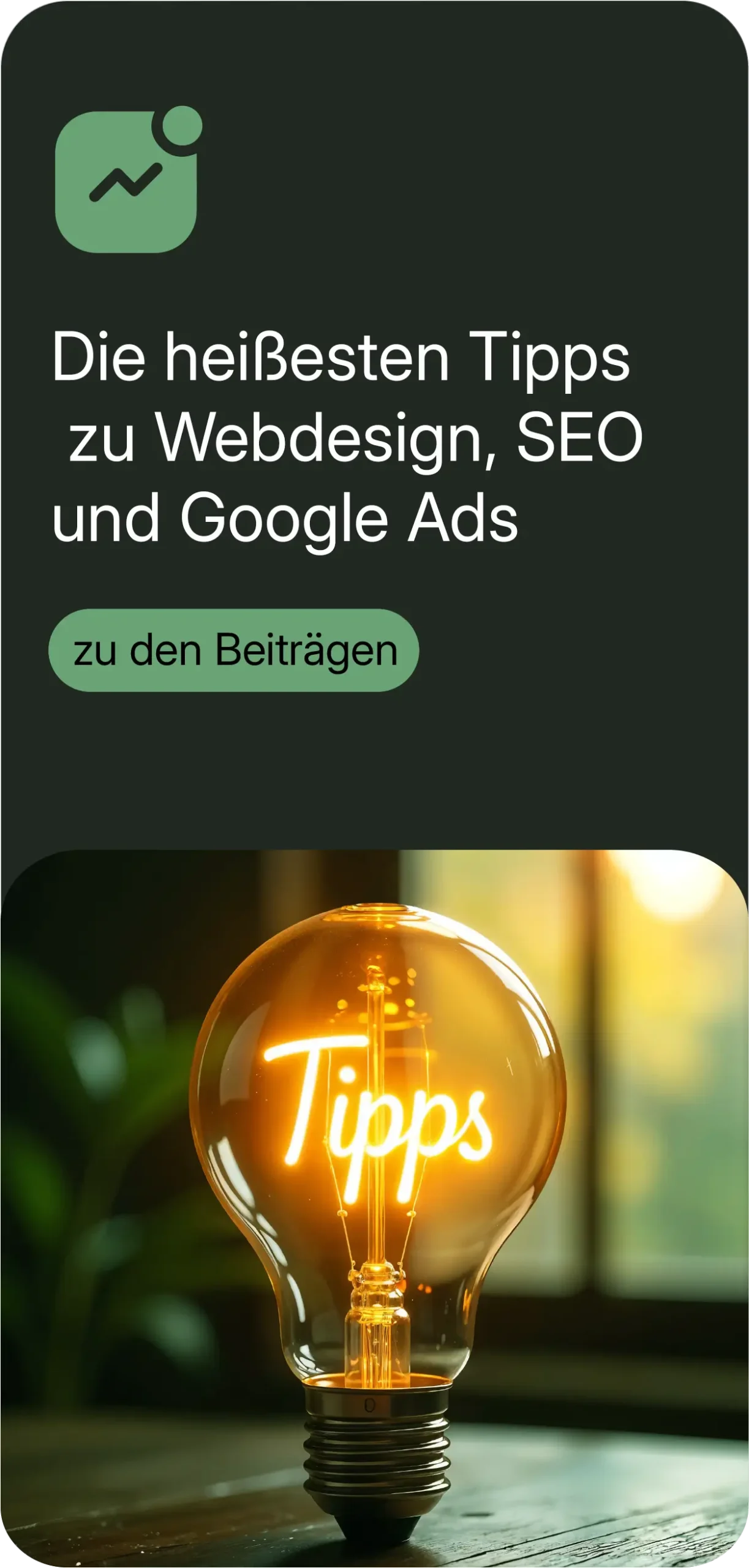 Banner mit Text 'Tipps und Trend zum Thema Webdesign, SEO und Google Ads' und Button 'zu den Beiträgen'. Darunter eine leuchtende Glühbirne mit dem Wort 'Tipps' im Glühdraht-Design.