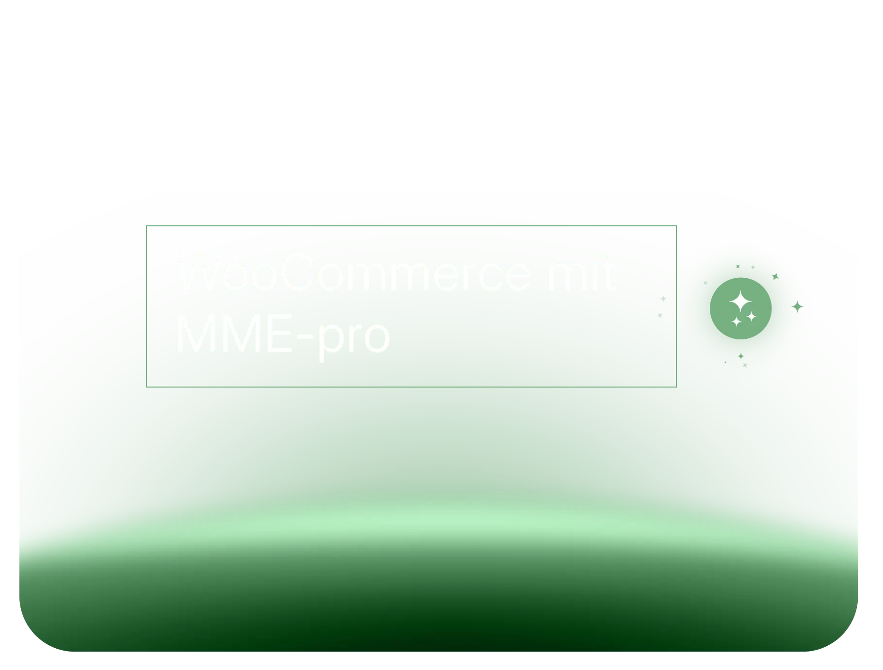 Ein visuell gestaltetes Bild mit grünem Farbverlauf und dem Text „WooCommerce mit MME Pro“ in weißer Schrift. Auf der rechten Seite des Bildes ist ein kleines Symbol mit funkelnden Sternen dargestellt, das Erfolg und Glanz symbolisieren könnte.